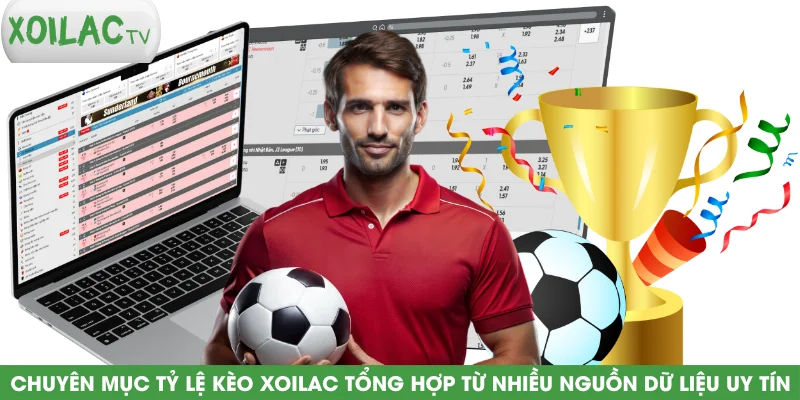 chuyen-muc-ty-le-keo-xoilac-tong-hop-tu-nhieu-nguon-du-lieu-uy-tin