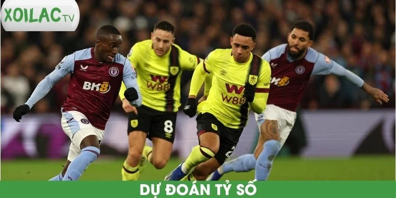 du-doan-ty-so-burnley-vs-aston-villa