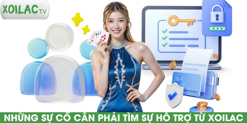 nhung-su-co-can-phai-tim-su-ho-tro-tu-xoilac