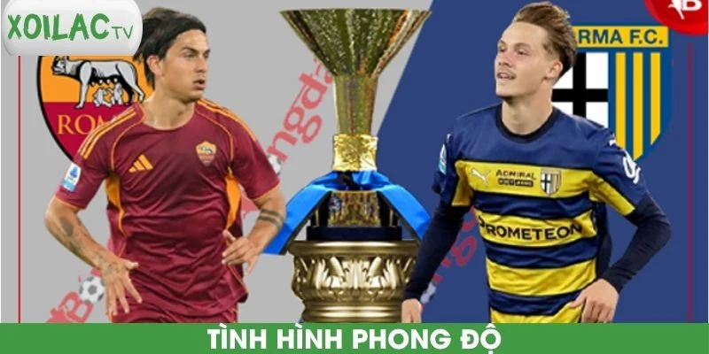 tinh-hinh-phong-do-parma-vs-as-roma